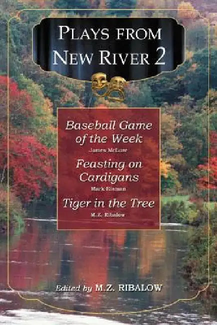 Plays from New River 2 by M. Z. Ribalow