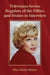Television Series Regulars of the Fifties and Sixties in Interview by Dina-Marie Kulzer
