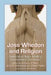 Joss Whedon and Religion: Essays on an Angry Atheist's Explorations of the Sacred by Anthony R. Mills, John W. Morehead, J. Ryan Parker