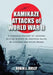 Kamikaze Attacks of World War II: A Complete History of Japanese Suicide Strikes on American Ships, by Aircraft and Other Means by Robin L. Rielly