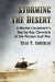 Storming the Desert: A Marine Lieutenant's Day-by-Day Chronicle of the Persian Gulf War by Sean T. Coughlin