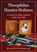 Theophilus Hunter Holmes: A North Carolina General in the Civil War by Walter C. Hilderman