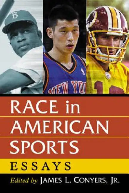 Race in American Sports: Essays by James L. Conyers