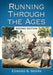 Running Through the Ages, 2d ed. by Edward S. Sears