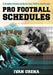Pro Football Schedules: A Complete Historical Guide from 1933 to the Present by Ivan Urena