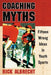Coaching Myths: Fifteen Wrong Ideas in Youth Sports by Rick Albrecht