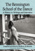 The Bennington School of the Dance: A History in Writings and Interviews by Elizabeth McPherson