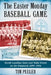 The Easter Monday Baseball Game: North Carolina State and Wake Forest on the Diamond, 1899-1956 by Tim Peeler