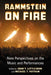 Rammstein on Fire: New Perspectives on the Music and Performances by John T. Littlejohn, Michael T. Putnam