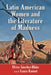 Latin American Women and the Literature of Madness: Narratives at the Crossroads of Gender, Politics and the Mind by Elvira Sánchez-Blake, Laura Kanost