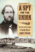 A Spy for the Union: The Life and Execution of Timothy Webster by Corey Recko