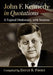 John F. Kennedy in Quotations: A Topical Dictionary, with Sources by David B. Frost