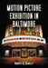Motion Picture Exhibition in Baltimore: An Illustrated History and Directory of Theaters, 1895-2004 by Robert K. Headley