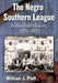 The Negro Southern League: A Baseball History, 1920-1951 by William J. Plott