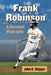 Frank Robinson: A Baseball Biography by John C. Skipper