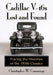 Cadillac V-16s Lost and Found: Tracing the Histories of the 1930s Classics by Christopher W. Cummings