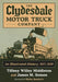 The Clydesdale Motor Truck Company: An Illustrated History, 1917-1939 by Tiffany Willey Middleton, James M. Semon