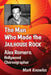 The Man Who Made the Jailhouse Rock: Alex Romero, Hollywood Choreographer by Mark Knowles