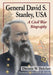 General David S. Stanley, USA: A Civil War Biography by Dennis W. Belcher