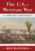 The U.S.-Mexican War: A Complete Chronology by Bud Hannings