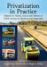 Privatization in Practice: Reports on Trends, Cases and Debates in Public Service by Business and Nonprofits by Joaquin Jay Gonzalez, Roger L. Kemp