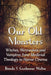 Our Old Monsters: Witches, Werewolves and Vampires from Medieval Theology to Horror Cinema by Brenda S. Gardenour Walter