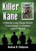 Killer Kane: A Marine Long-Range Recon Team Leader in Vietnam, 1967-1968 by Andrew R. Finlayson