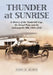 Thunder at Sunrise: A History of the Vanderbilt Cup, the Grand Prize and the Indianapolis 500, 1904-1916 by John M. Burns