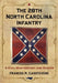 The 28th North Carolina Infantry: A Civil War History and Roster by Frances H. Casstevens
