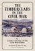 The Timberclads in the Civil War: The Lexington, Conestoga and Tyler on the Western Waters by Myron J. Smith