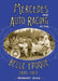 Mercedes and Auto Racing in the Belle Epoque, 1895-1915 by Robert Dick