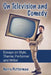 On Television and Comedy: Essays on Style, Theme, Performer and Writer by Barry Putterman