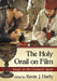 The Holy Grail on Film: Essays on the Cinematic Quest by Kevin J. Harty