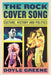 The Rock Cover Song: Culture, History, Politics by Doyle Greene