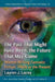 The Past That Might Have Been, the Future That May Come: Women Writing Fantastic Fiction, 1960s to the Present by Lauren J. Lacey, Donald E. Palumbo, III Sullivan C. W.