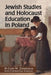 Jewish Studies and Holocaust Education in Poland by Lynn W. Zimmerman
