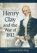 Henry Clay and the War of 1812 by Quentin Scott King