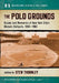 The Polo Grounds: Essays and Memories of New York City's Historic Ballpark, 1880-1963 by Stew Thornley