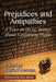 Prejudices and Antipathies: A Tract on the LC Subject Heads Concerning People by Sanford Berman