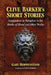 Clive Barker's Short Stories: Imagination as Metaphor in the Books of Blood and Other Works by Gary Hoppenstand