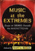 Music at the Extremes: Essays on Sounds Outside the Mainstream by Scott A. Wilson
