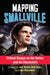 Mapping Smallville: Critical Essays on the Series and Its Characters by Cory Barker, Chris Ryan, Myc Wiatrowski