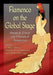 Flamenco on the Global Stage: Historical, Critical and Theoretical Perspectives by K. Meira Goldberg, Ninotchka Devorah Bennahum, Michelle Heffner Hayes