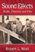 Sound Effects: Radio, Television and Film by Robert L. Mott