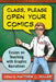 Class, Please Open Your Comics: Essays on Teaching with Graphic Narratives by Matthew L. Miller