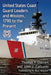 United States Coast Guard Leaders and Missions, 1790 to the Present by Thomas P. Ostrom, John J. Galluzzo