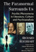 The Paranormal Surrounds Us: Psychic Phenomena in Literature, Culture and Psychoanalysis by Richard Reichbart