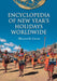 Encyclopedia of New Year's Holidays Worldwide by William D. Crump