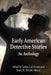 Early American Detective Stories: An Anthology by Leroy Lad Panek, Mary M. Bendel-Simso