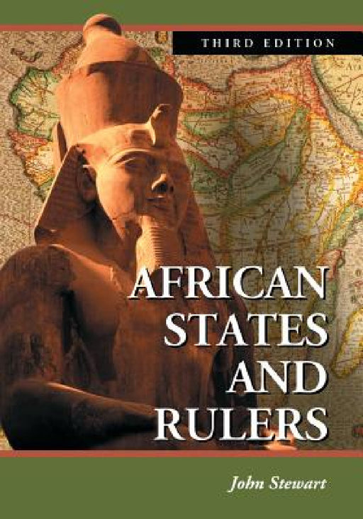 African States and Rulers, 3D Ed. by John Stewart